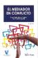 El Mediador en Conflicto