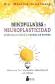Mindfulness y neuroplasticidad para un cerebro a prueba de estrs