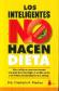 Los inteligentes no hacen dieta