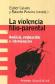 La Violencia Filio-Parental
