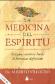 La medicina del espritu