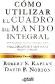 C�mo Utilizar el Cuadro de Mando Integral Para implantar y gestionar su estrategia