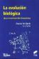 La Evoluci�n Biol�gica