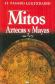 Mitos Aztecas y Mayas