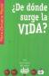 De Dnde Surge la Vida ?