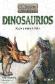 Dinosaurios. Gua por el mundo prehistrico. 300 Datos Fantsticos
