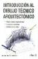 Introduccin al dibujo tcnico arquitectnico