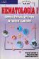 Hematologia I citologia, fisiologia y patologia de hematies y leucocitos