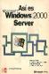 Asi es Micr. Windows 2000 Server