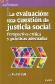 La evaluacin: una cuestipn de justicia social