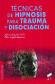 Tcnicas de hipnosis para trauma y disociacin
