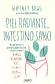 Piel radiante, intestino sano. Un programa para cuida la piel desde dentro.