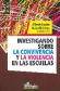 Investigacin sobre la convivencia y la violencia en las escuelas