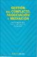 Gestion del conflicto, negociacion y mediacion