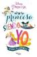 Soy Princesa Siendo Yo