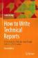 How to Write Technical Reports