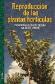 Reproduccion de las plantas horticolas