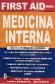 First Aid para Medicina Interna Una guia de residente a residente