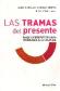 Las Tramas del Presente