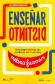 Ensear distinto. Gua para innovar sin perderse en el camino
