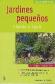 Jardines pequeos