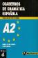Cuadernos de gramatica espaola A 2