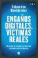 Engaos digitales, vctimas reales