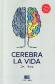 Cerebra la Vida