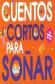 Cuentos cortos para soar 1.