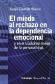 El miedo al rechazo en la dependencia emocional
