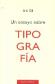 Un ensayo sobre Tipografa