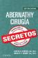 Abernathy Ciruga. Secretos