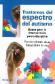 Trastornos del especto del autismo. Bases para la invertencin psicoeducativa