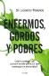 Enfermos, gordos y pobres