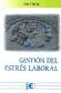 Gestin del estrs laboral