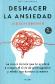 Deshacer la ansiedad