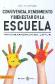 Convivencia, rendimiento y bienestar en la escuela