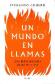 Un mundo en llamas