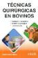 Tcnicas quirrgicas en bovinos