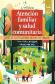 Atencin familiar y salud comunitaria. Conceptos y materiales para docentes y estudiantes