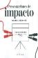 Presentaciones de impacto: C�mo hacer f�cil lo dif�cil: comunicaci�n visual, infograf�a y narrativa