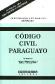 Cdigo Civil Paraguayo y Leyes Complementarias