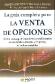 La gua completa para la venta de opciones.
