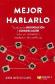 Mejor hablarlo
