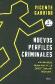 Nuevos perfiles criminales