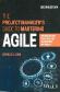 The Project Manager's Guide to Mastering Agile