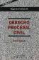 Derecho Procesal Civil. Parte General