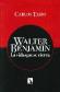 Walter Benjamin La vida que se cierra