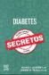 Diabetes. Secretos