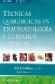 Tcnicas quirrgicas en traumatologa y cuidados crticos